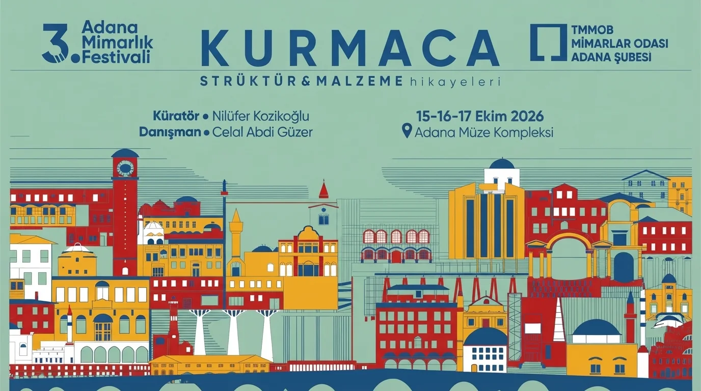 3.adana mimarlık festivali ne zaman nerede katılım başvuru nerede ne zaman katılım adres iletişim